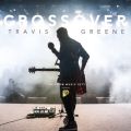 Ao - Crossover: Live From Music City / Travis Greene
