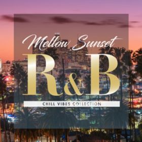 Ao - Mellow Sunset RB - ` @CuX RNV  / VDAD