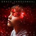 Grace VanderWaal̋/VO - Moonlight (BKAYE Remix)