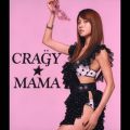hitomiの曲/シングル - CRA“G”Y☆MAMA(SUGIURUMN HOUSE MISSION MIX)