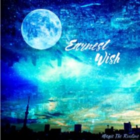 Earnest Wish (instrumental) / Magic The Routine
