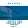 Rick Ross̋/VO - Jumping Ship
