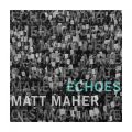Ao - Echoes / Matt Maher