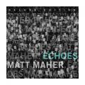 Ao - Echoes (Deluxe Edition) / Matt Maher
