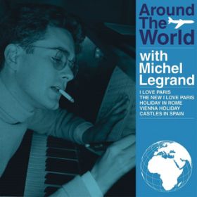 Ao - Around the World with Michel Legrand / ~VFEO