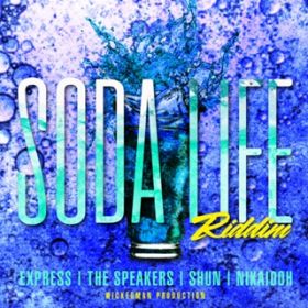 Ao - SODA LIFE RIDDIM / Various Artists