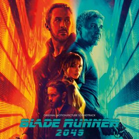 Ao - Blade Runner 2049 (Original Motion Picture Soundtrack) / Hans Zimmer^Benjamin Wallfisch