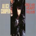 Ao - Only My Heart Talkin' / ALICE COOPER