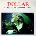 Ao - Haven't We Said Goodbye Before (The Arista Singles Collection) / Dollar