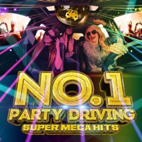 Ao - NOD1 PARTY DRIVING -SUPER MEGA HITS- mixed by ATAKARA / Various Artists