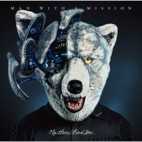 Find You / MAN WITH A MISSION