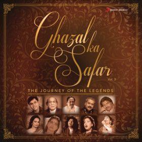 Ao - Ghazal Ka Safar, VolD 3 (The Journey of The Legends) / Various Artists