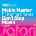 Mobin Master̋/VO - Don't Stop Movin' (Extended Vocal Mix) [feat. Karina Chavez]