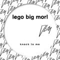 LEGO BIG MORL̋/VO - knock to me