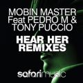 Hear Her (Remixes) [featD Pedro M  Tony Puccio]