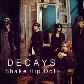 Shake Hip Doll / DECAYS