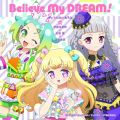 䂢ɂ݂́(cvDɒB闢сn tRcB)̋/VO - Believe My DREAM!