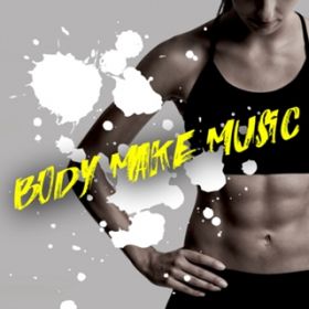 Ao - BODY MAKE MUSIC `GNTTCYEDM` / Various Artists