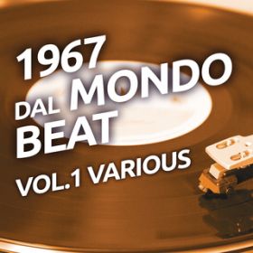 Ao - 1967 Dal mondo beat, VolD 1 / Various Artists