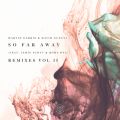 Martin Garrix/David Guetta̋/VO - So Far Away (Bad Decisions Remix) feat. Jamie Scott/Romy Dya