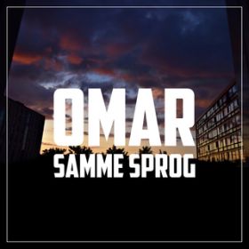Samme Sprog / Omar