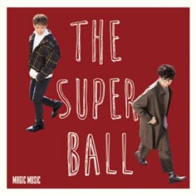 MAGIC MUSIC Instrumental / The Super Ball