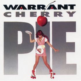 Cherry Pie (Single Version) / WARRANT
