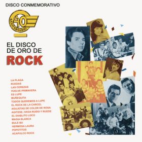 Ao - Disco Conmemorativo 40 Aniversario El Disco de Oro de Rock / Various Artists