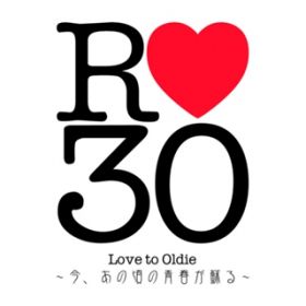 Ao - R30 -Love to Oldie- `A̍̐th` / magicbox