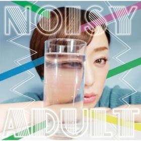 Ao - NOISY ADULT / d