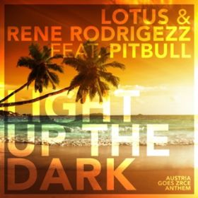 Light Up The Dark (Trillogee Remix) [featD Pitbull] / Lotus  Rene Rodrigezz