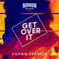 Sophie Francis̋/VO - Get Over It