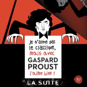 Ao - Je n'aime pas le classique, mais avec Gaspard Proust j'aime bien ! La suiteDDD / Various Artists