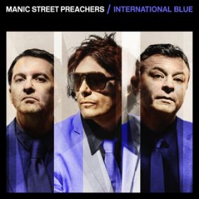 International Blue (The Bluer Skies Version) / MANIC STREET PREACHERS