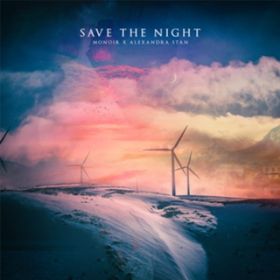 Save The Night (Extended) [featD Alexandra Stan] / Monoir
