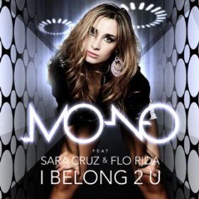 I Belong 2 U (Jerome Extended Mix) [featD Sara Cruz  Flo Rida] / Mo-No