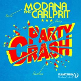 Party Crash (Sasha Dith Remix Edit) / Modana  Carlprit