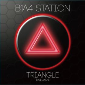 B1A4 station Triangle / B1A4