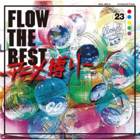 FLOW THE BEST 〜アニメ縛り〜 / FLOW