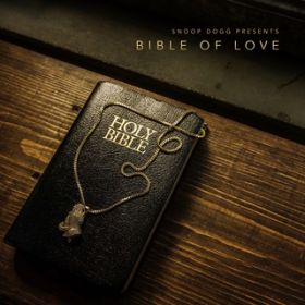 Ao - Snoop Dogg Presents Bible of Love / Snoop Dogg