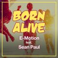 Ao - Born Alive [featD Sean Paul] / E-Motion