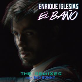 Ao - EL BANO (The Remixes) / Enrique Iglesias