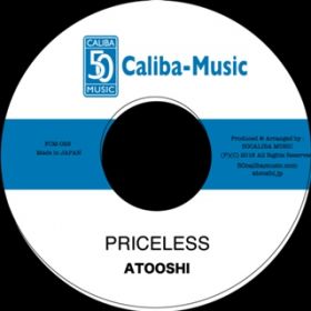 PRICELESS / ATOOSHI