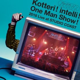 Ao - Kotteri ! intelli ! One Man Show ! 2018 Live at STUDIO COAST / ̖{C_X
