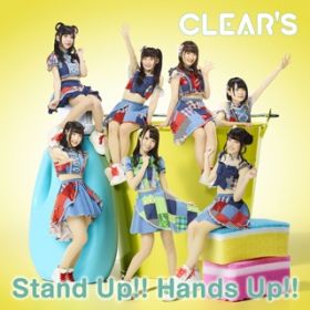 Stand Up!! Hands Up!! / CLEAR'S