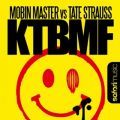 Ao - KTBMF / Mobin Master  Tate Strauss