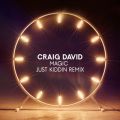 Craig David̋/VO - Magic (Just Kiddin Remix)