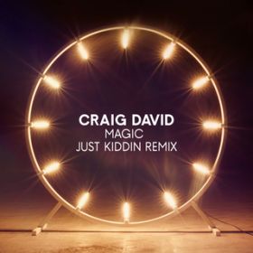 Magic (Just Kiddin Remix) / Craig David