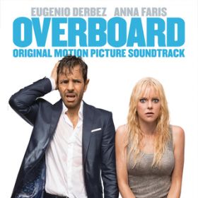 Ao - Overboard (Original Motion Picture Soundtrack) / Various Artists