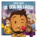 Ao - Lucas Lucco de Boa na Lagoa (Ao Vivo) / Lucas Lucco